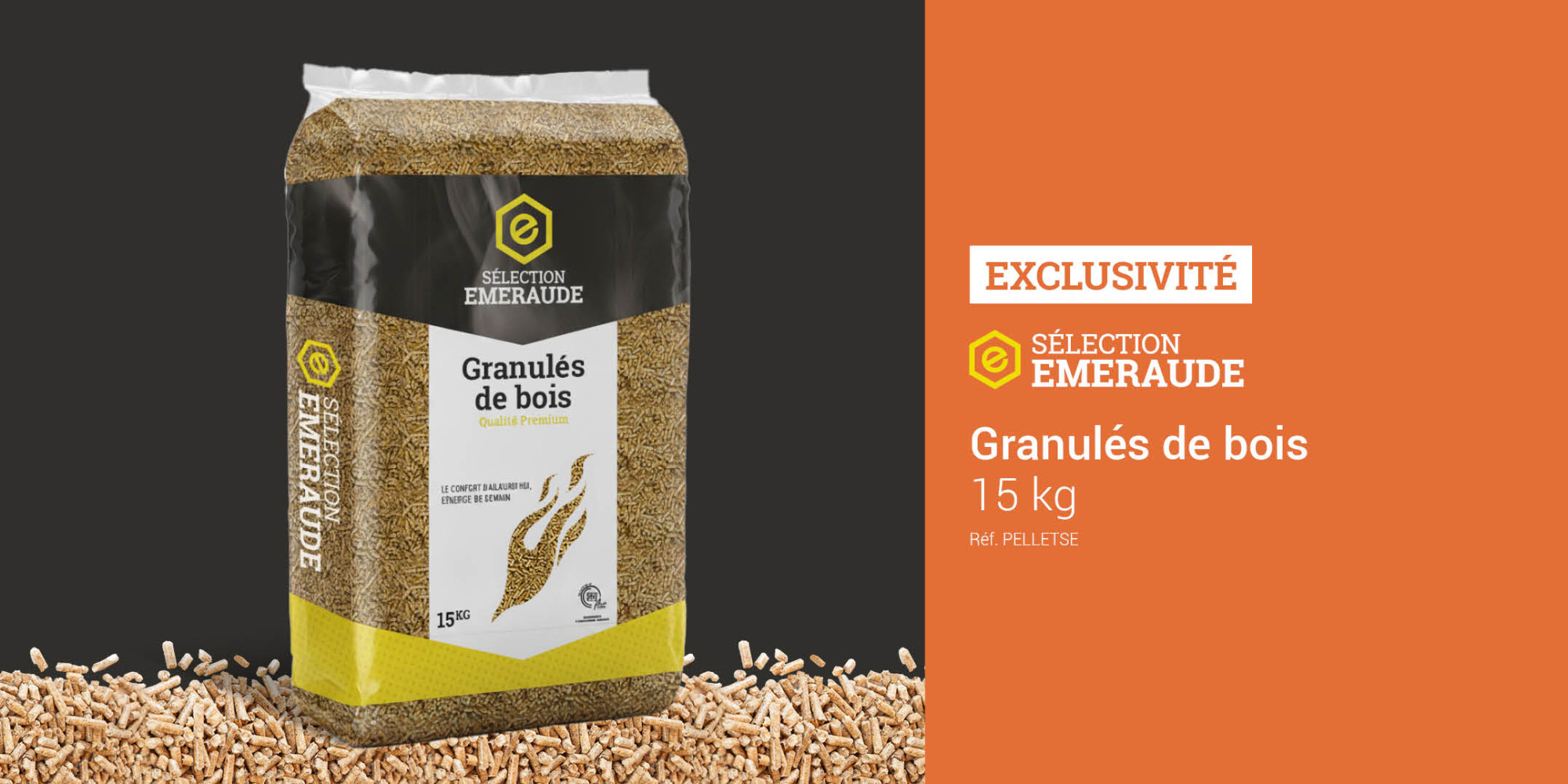 Arrivage Pellets Sélection Emeraude
