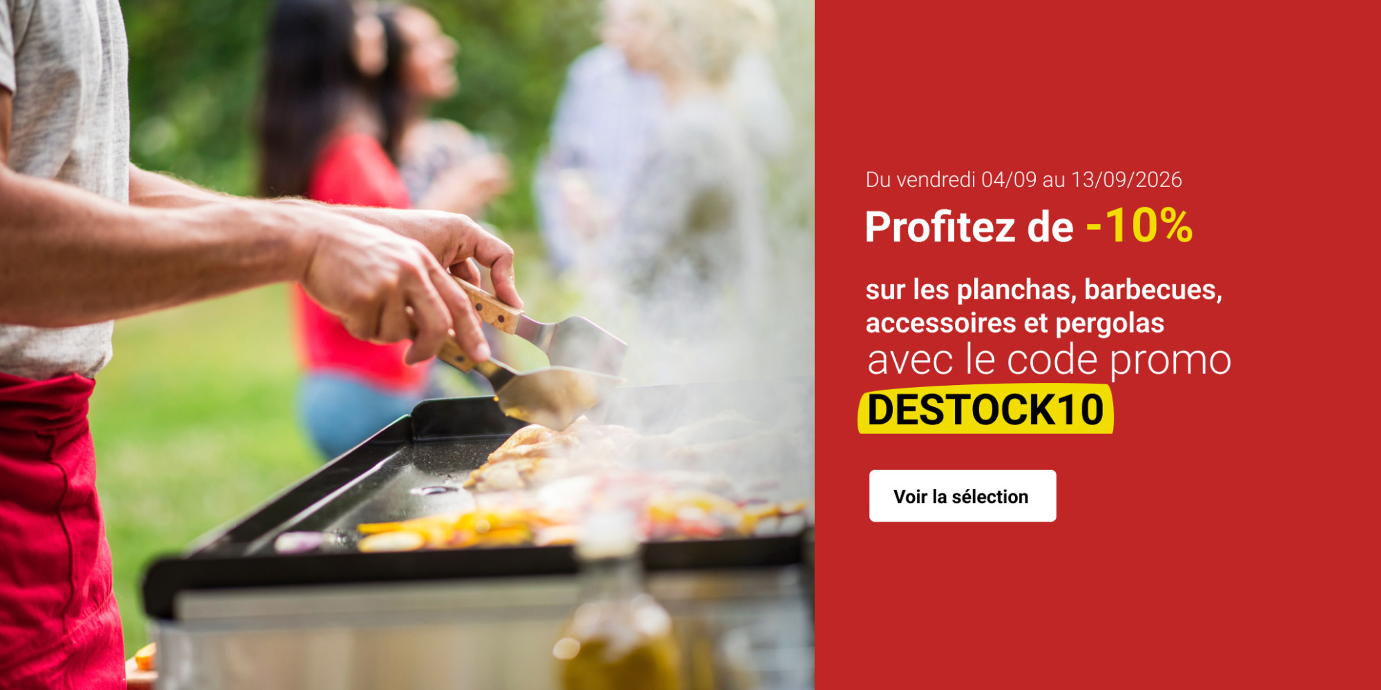 -10 % sur une sélection de planchas, barbecues, accessoires et pergolas avec le code DESTOCK10