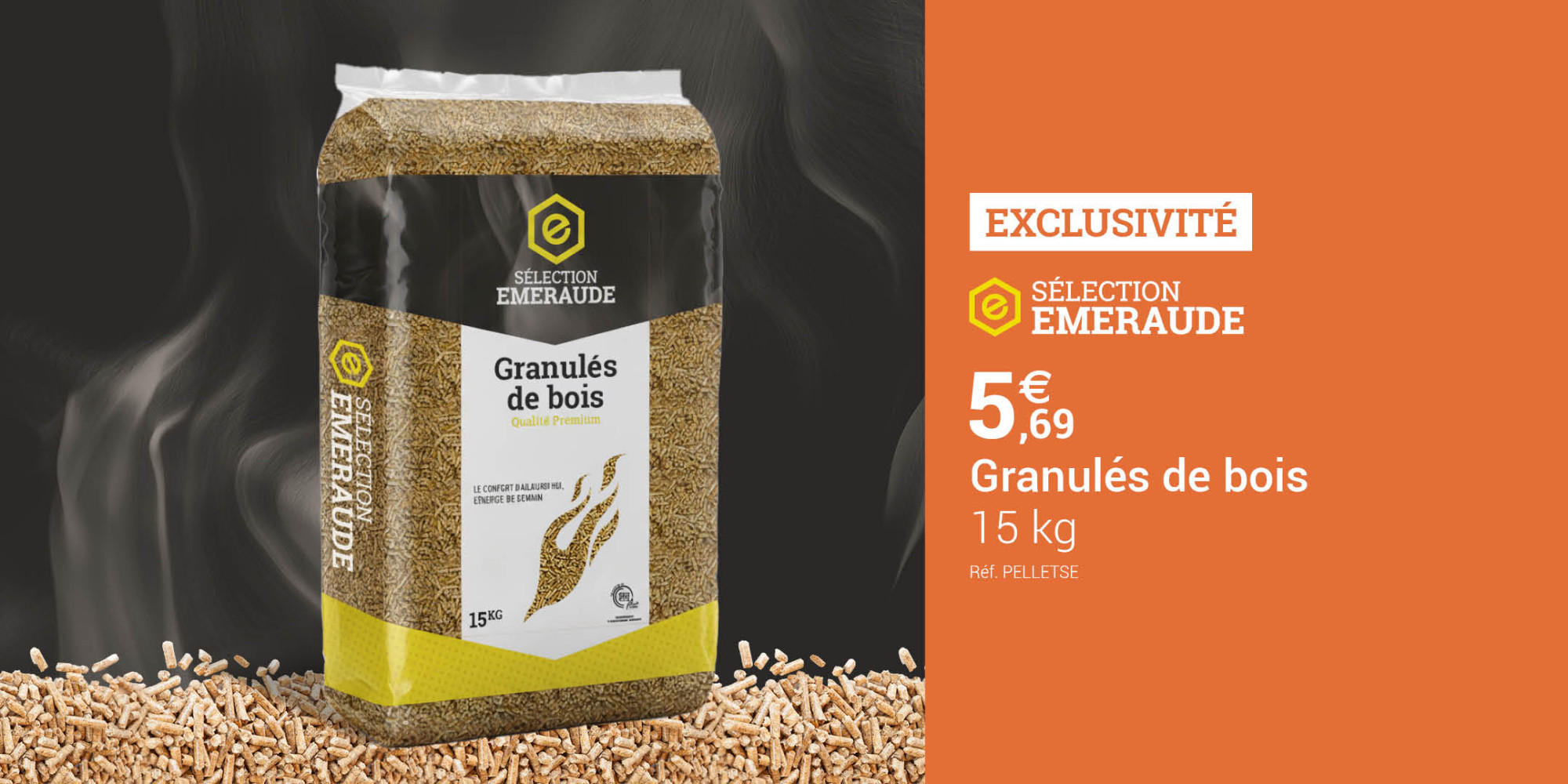 Arrivage Pellets Sélection Emeraude