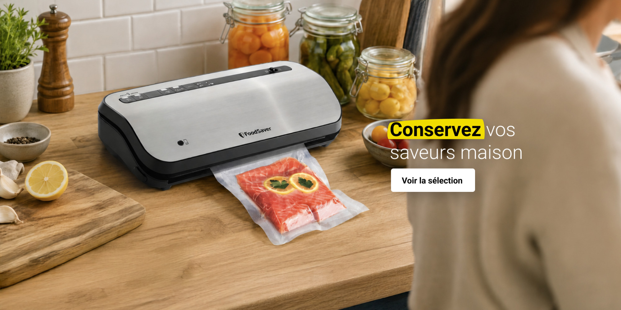 Conservation et mise sous vide