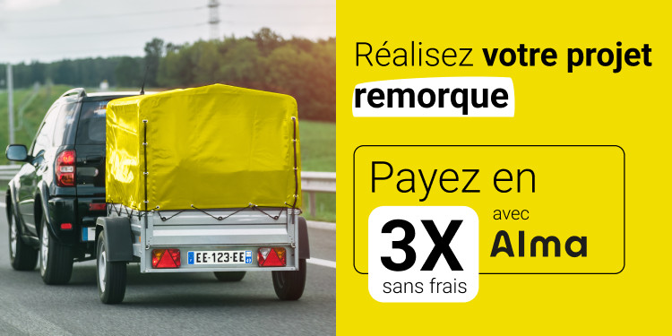 Votre remorque en 3x sans frais Alma